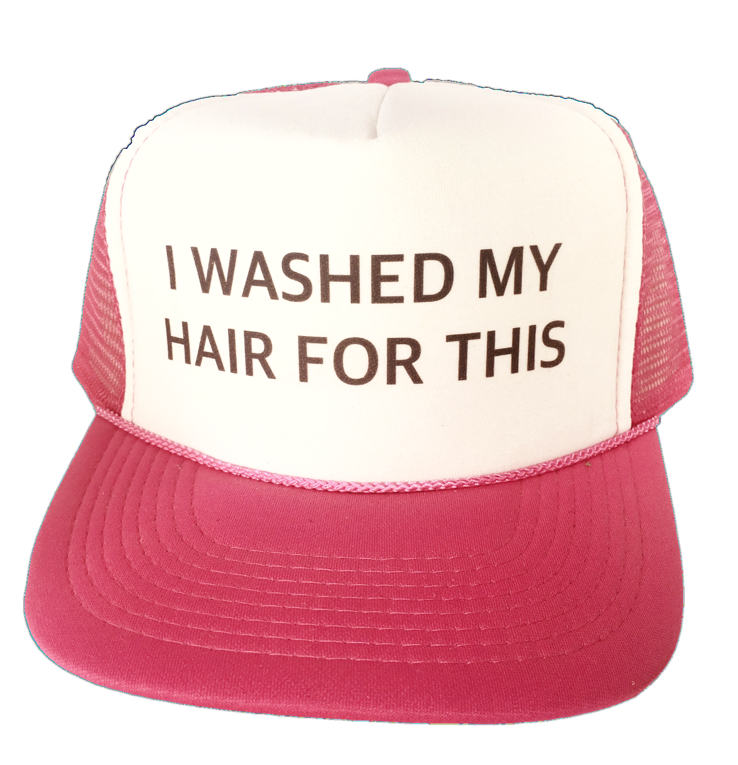 I Washed My Hair For This Trucker Hat